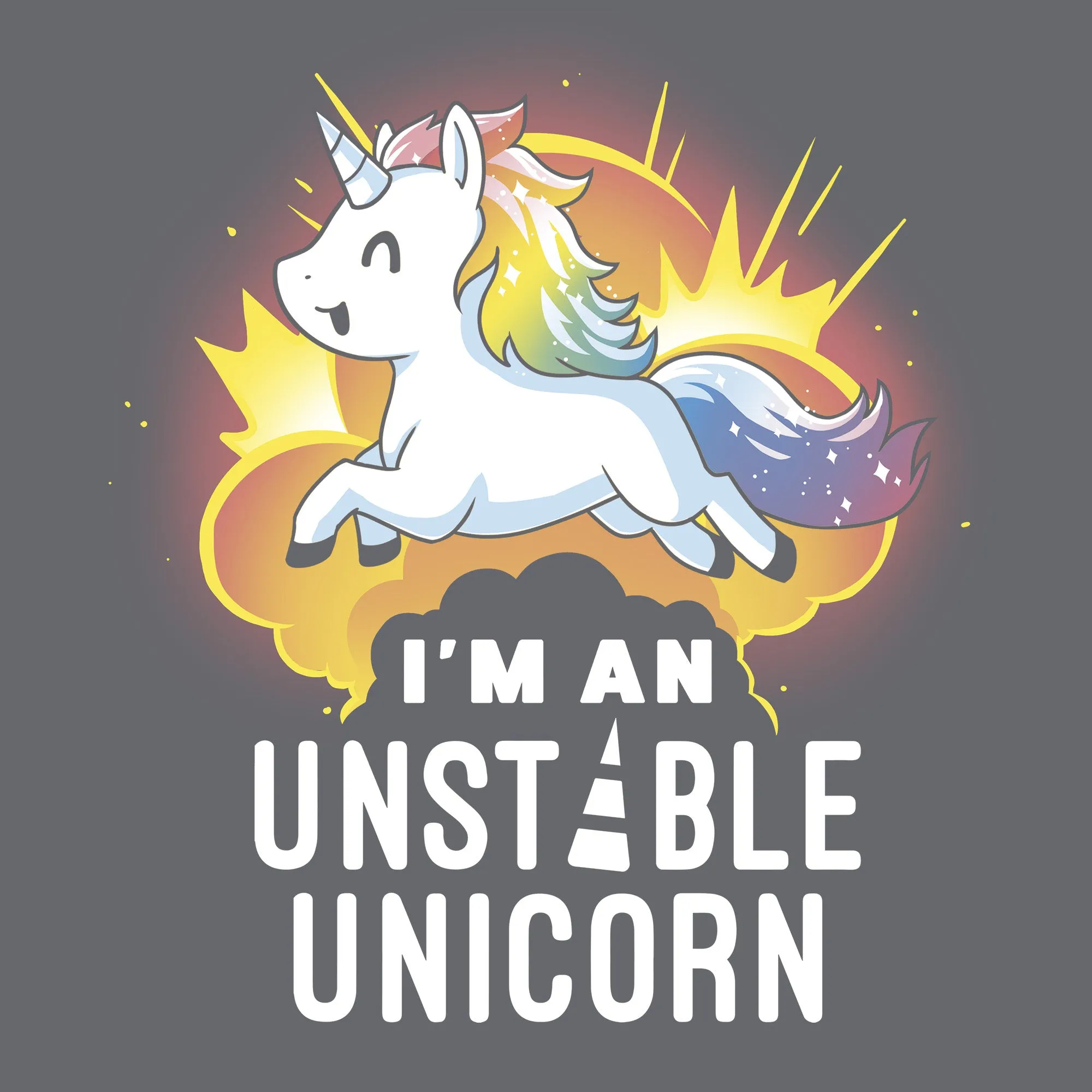 I'm an Unstable Unicorn