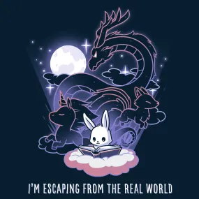 I'm Escaping from the Real World